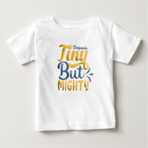 Camiseta Personalizado ADICIONAR NOME Pequeno Mas Poderoso 