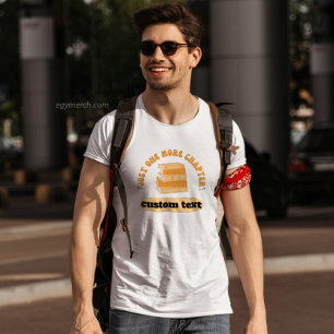 Camiseta personalizado Apenas mais um capítulo lendo o livr