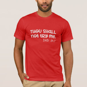 Camiseta Personalizado Você Não Tenta Que Eu Mova Um Pai En