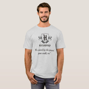 Camiseta Personalizar "Sua Senhoria"