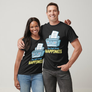 Camiseta Personalizável Você não pode Impressão Felicidade