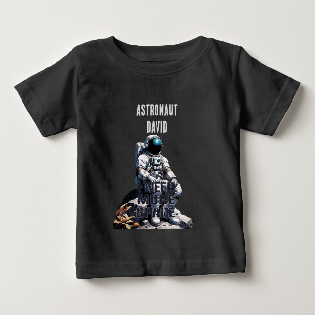 Camiseta Personalize o astronauta - 'Preciso de mais espaço (Frente)