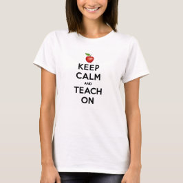 Camiseta Personalize o seu "Keep Calm and Teach On"
