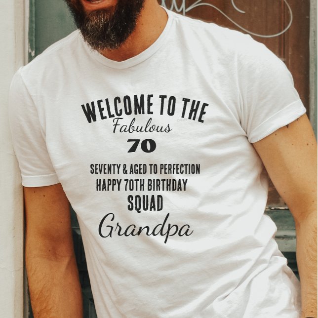 Camiseta Personalized funny 70th birthday quote squad  (Criador carregado)