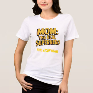 Camiseta Personalized Mom The Real Superhero mothers day