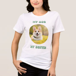 Camiseta Personalized Photo Template for My Dog - My Best