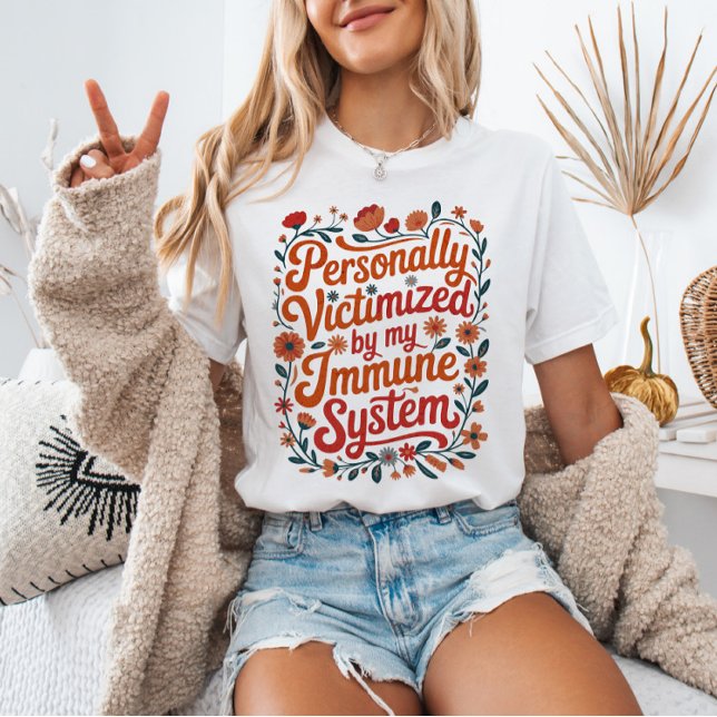 Camiseta Personally Victimized by My Immune System Spoonie (Criador carregado)