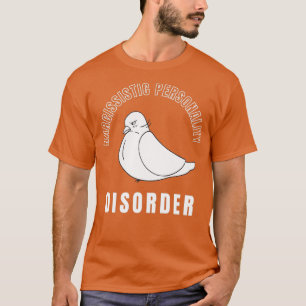 Camiseta Perturbação da Personalidade Narcisista de Pombo E