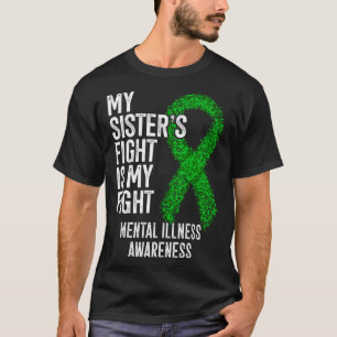 Camiseta Perturbação Mental A Luta da Minha Irmã É A Minha 