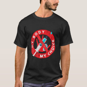 Camiseta Perturbou Meu Corpo Minha Escolha Anti-Vacinação