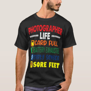 Camiseta Pés do sensor de Cheio de placa de vida fotógrafo