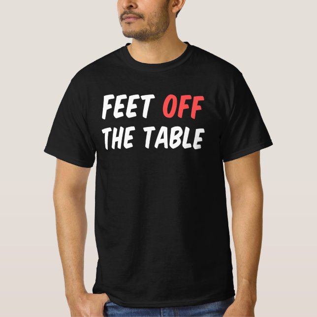 Camiseta Pés Fora da Mesa (Frente)