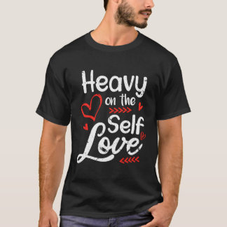 Camiseta Pesado Na Afirmação Positiva Autoamor Sinta Q