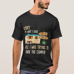 Camiseta Pesaroso para o que eu disse ao estacionar o