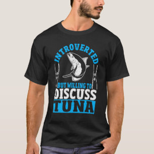 Camiseta Pesca de Atum Introvertido Mas Disposto a Discutir
