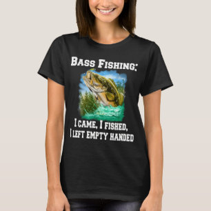 Camiseta Pesca de Robalo: Cheguei, Pescuei, Saí de mãos vaz