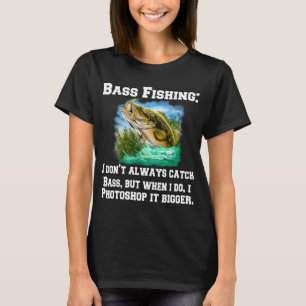 Camiseta Pesca de Robalo: Nem Sempre Pego Robalo, Mas Quand