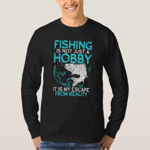 Camiseta Pesca É A Minha Fuga Da Caça De Ângulos Reais