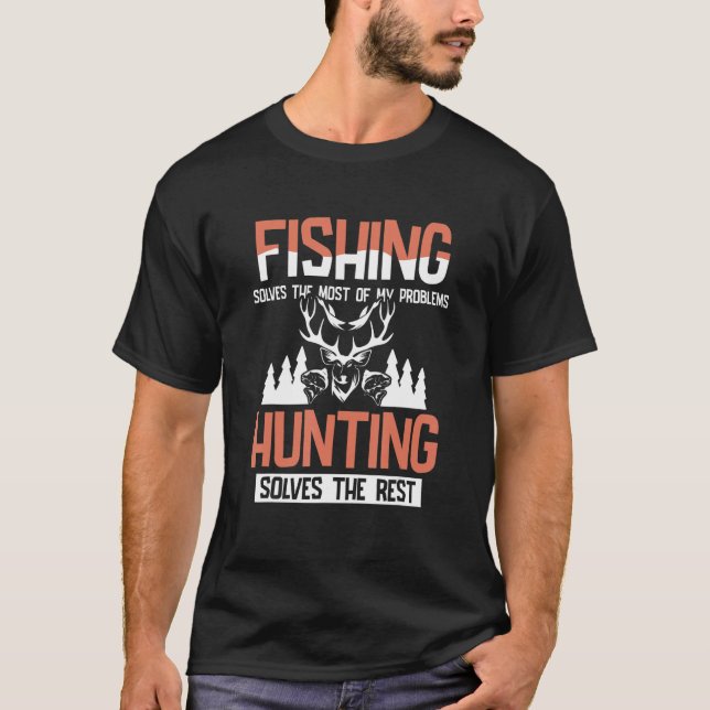 Camiseta Pesca E Caça Resolvem A Maioria Das Minhas Ativida (Frente)