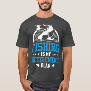 Camiseta Pesca é meu plano de aposentadoria Pesca