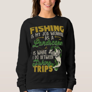 Camiseta Pesca É Meu Trabalho Como Paisagista