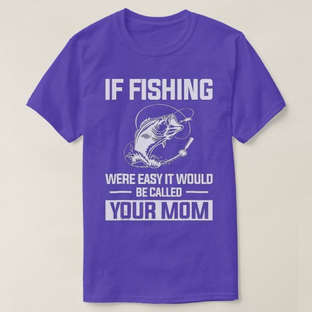 Camiseta Pesca Engraçada Se Fácil Seria A Ca (Frente do Design)