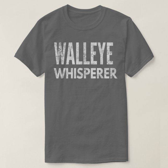 Camiseta Pesca Engraçada Walleye Whisperer, Presente Para P (Frente do Design)