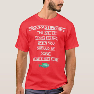 Camiseta Pesca EngraçadaPesca Procrastinante 1166