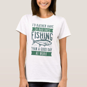 Camiseta Pesca no dia ruim