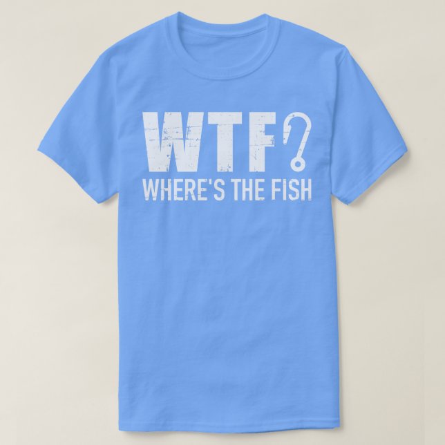 Camiseta Pesca WTF onde está o peixe (Frente do Design)