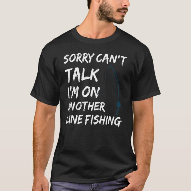 Camiseta Pescador, desculpe não poder falar que estou em ou (Frente)