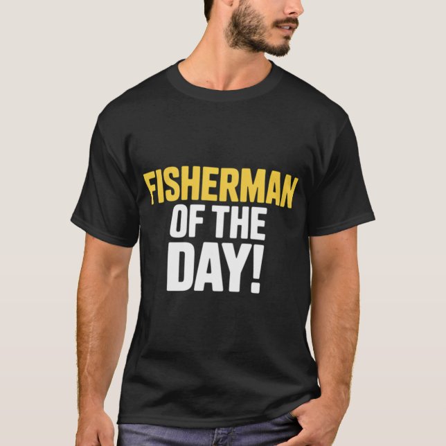 Camiseta Pescador do Dia! - Único (Frente)
