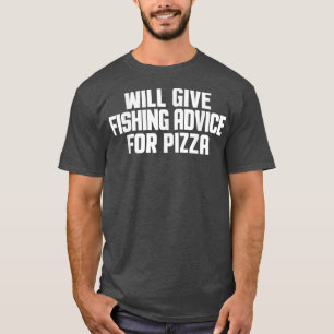 Camiseta Pescador Engraçado E Dará Conselhos De Pesca Para