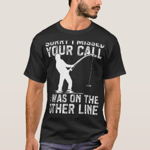 Camiseta Pescador Engraçado Pescador Eu Estava Na Outra Lin