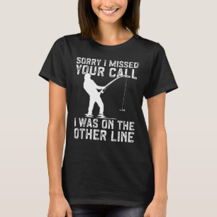 Camiseta Pescador Engraçado Pescador Eu Estava Na Outra Lin