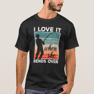 Camiseta Pescador Eu Adoro Quando Ela Se Inclina Pescaria