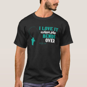 Camiseta Pescador Eu Amo Quando Ela Se Inclina Pescando Pei