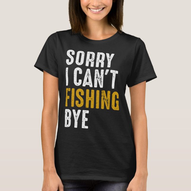 Camiseta Pescador Fisher, desculpa por poder pescar (Frente)