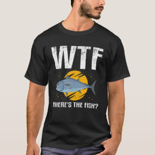 Camiseta Pescador Peixe Pescaria Wtf Onde Está O Peixe Pesc