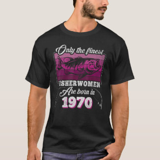 Camiseta Pescadoras Nascer 1970 Mulheres 53º Aniversário