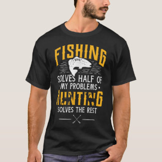 Camiseta Pescar Caça Resolver Meus Problemas