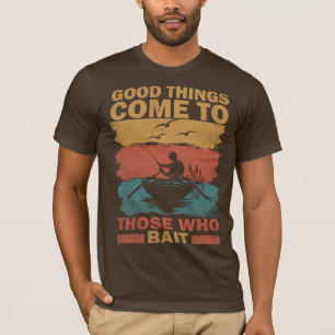Camiseta Pescar coisas boas vem para aqueles que caem