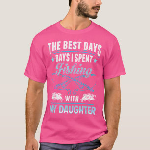 Camiseta Pescar Filha Passada Pescador Rod Angler Pescador