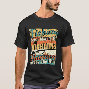 Camiseta Pescar resolve a maioria dos meus problemas caçand
