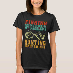 Camiseta Pescar Resolve A Maioria Dos Meus Problemas Caçand