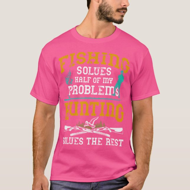 Camiseta Pescar Resolve Metade Dos Meus Problemas Caçando R (Frente)
