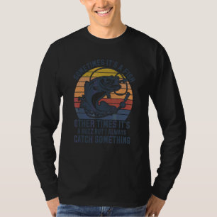 Camiseta Pescaria Às Vezes Pega Um Buzzz Citação De Humor A