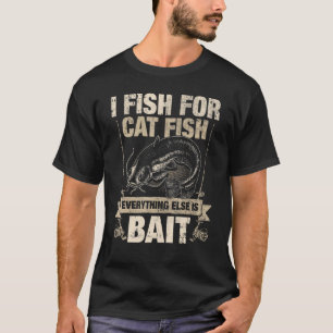 Camiseta Pescaria de Bagre Pesque Bagre Tudo o Mais Eu