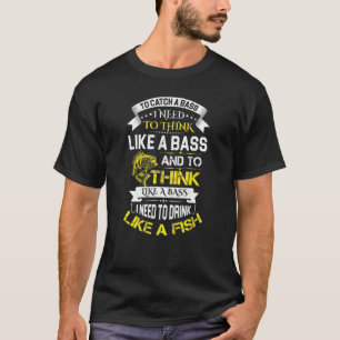 Camiseta Pescaria de Bass Pense Como Uma Pescaria de Bass