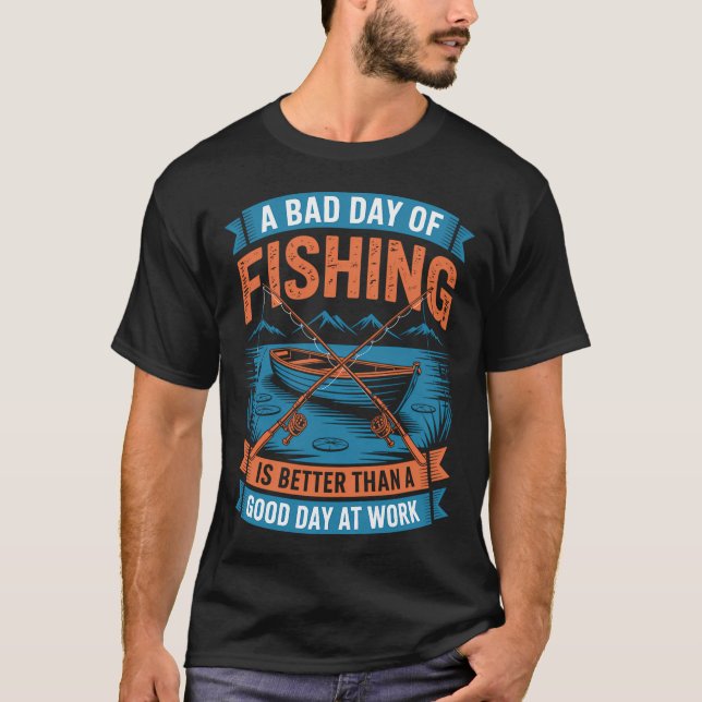Camiseta Pescaria de um Dia Ruim de Pesca (Frente)